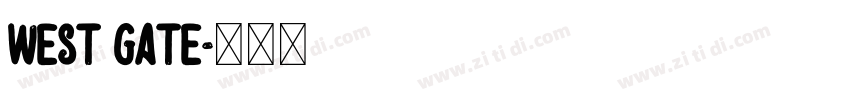 west gate字体转换